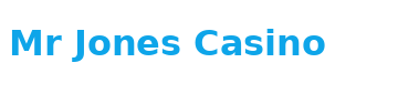 Mr Jones Casino